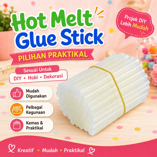 Gam Panas / Hot Melt Glue Stick